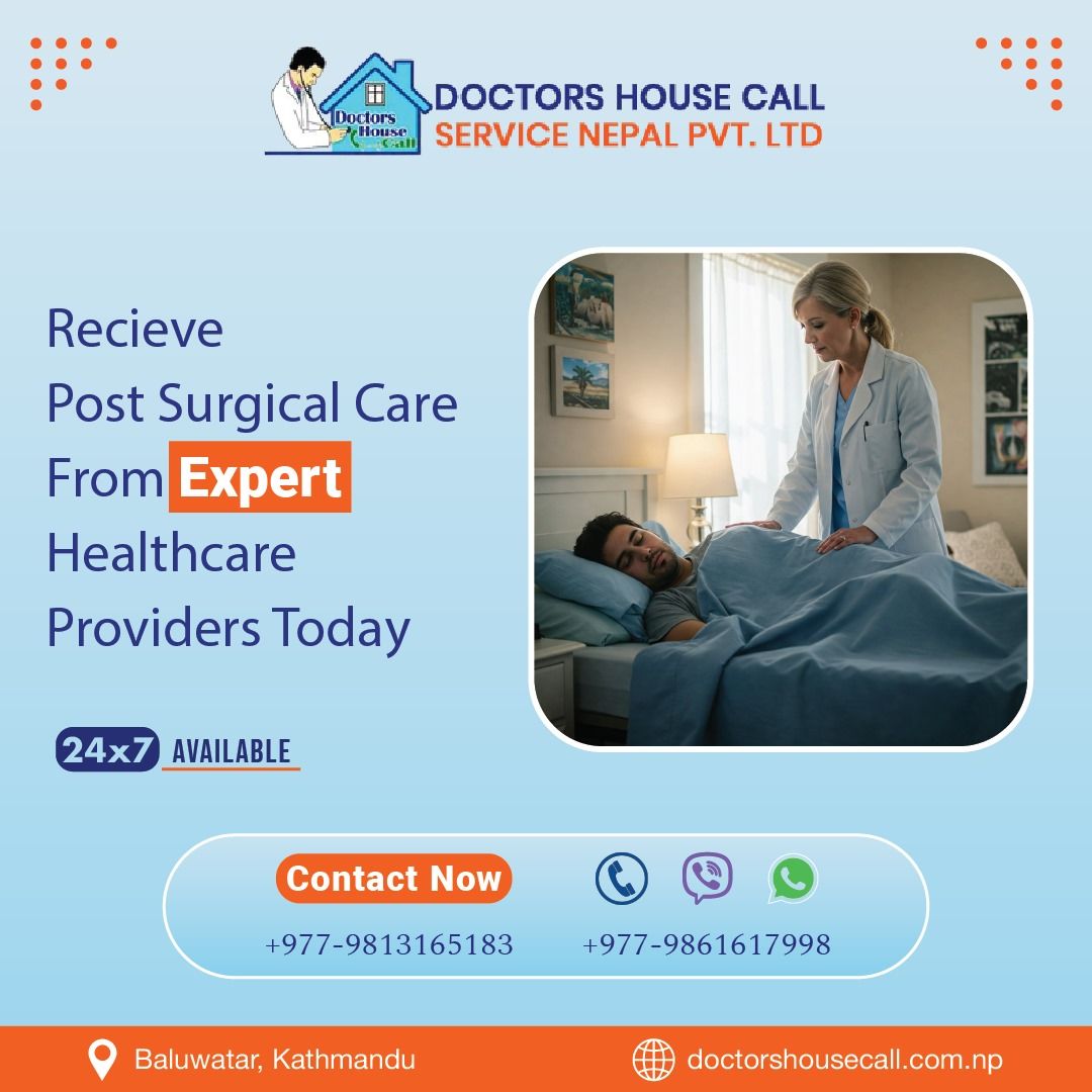 Home Health Services for Post-Surgical Care in Kathmandu, Nepal